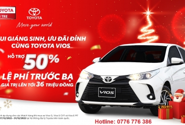“Vui giáng sinh, ưu đãi đỉnh cùng Toyota Vios” từ TOYOTA BẾN TRE cho khách hàng mua xe tháng 12/2022